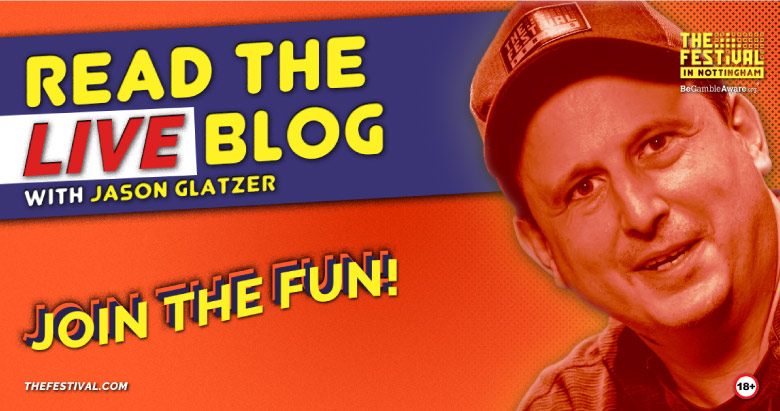 jason glatzer live from the festival nottingham