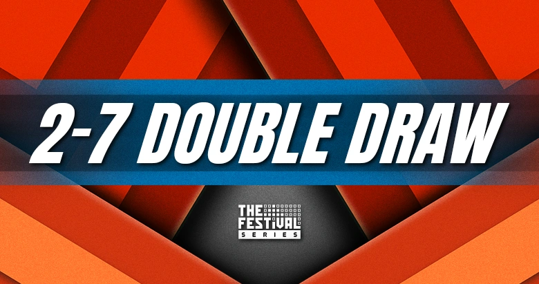 2-7 Double Draw