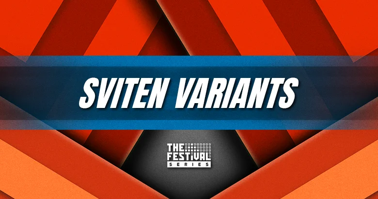 The Festival Explains: Sviten Variants