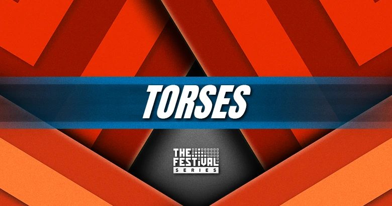 The Festival Series Explains: TORSES